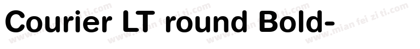 Courier LT round Bold字体转换